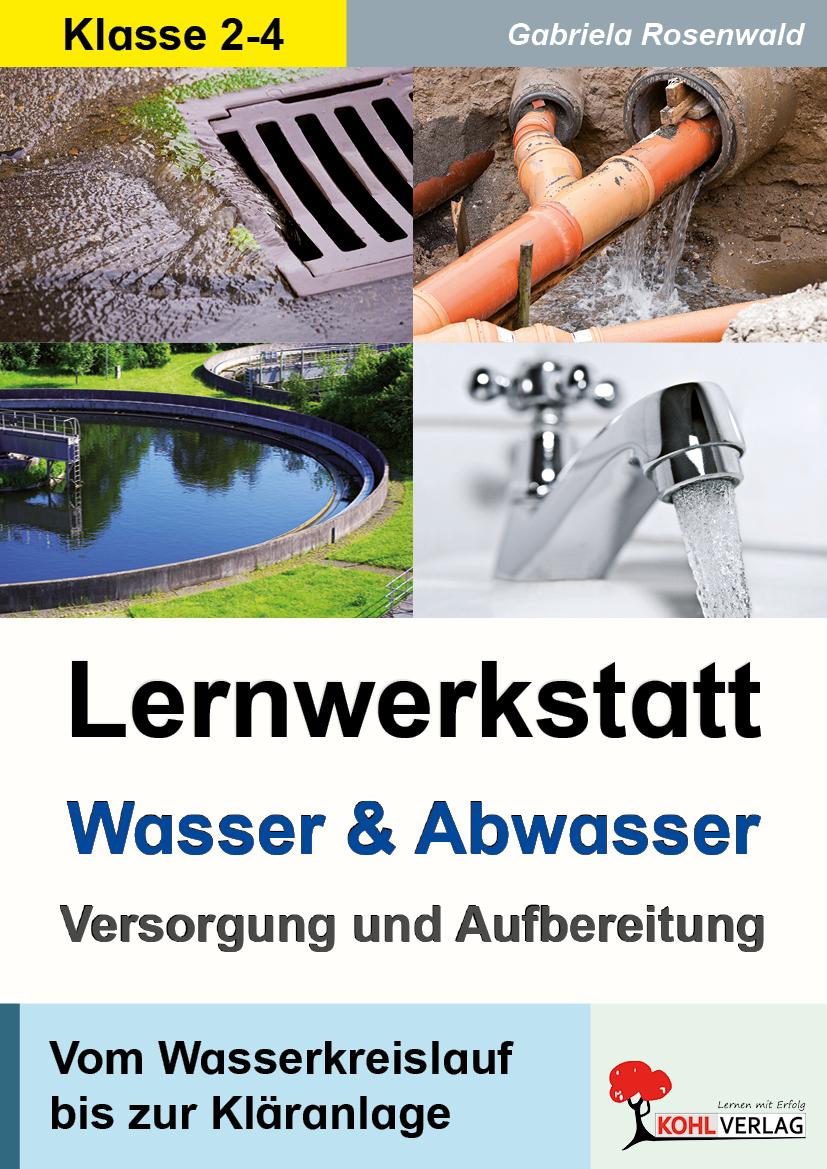 Vorderes Coverbild Lernwerkstatt Wasser & Abwasser - Versorgung und Aufbereitung