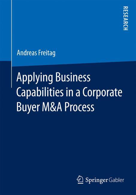 Vorderes Coverbild Applying Business Capabilities in a Corporate Buyer M&A Process