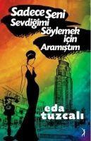 Vorderes Coverbild Sadece Seni Sevdigimi Söylemek Icin Aramistim