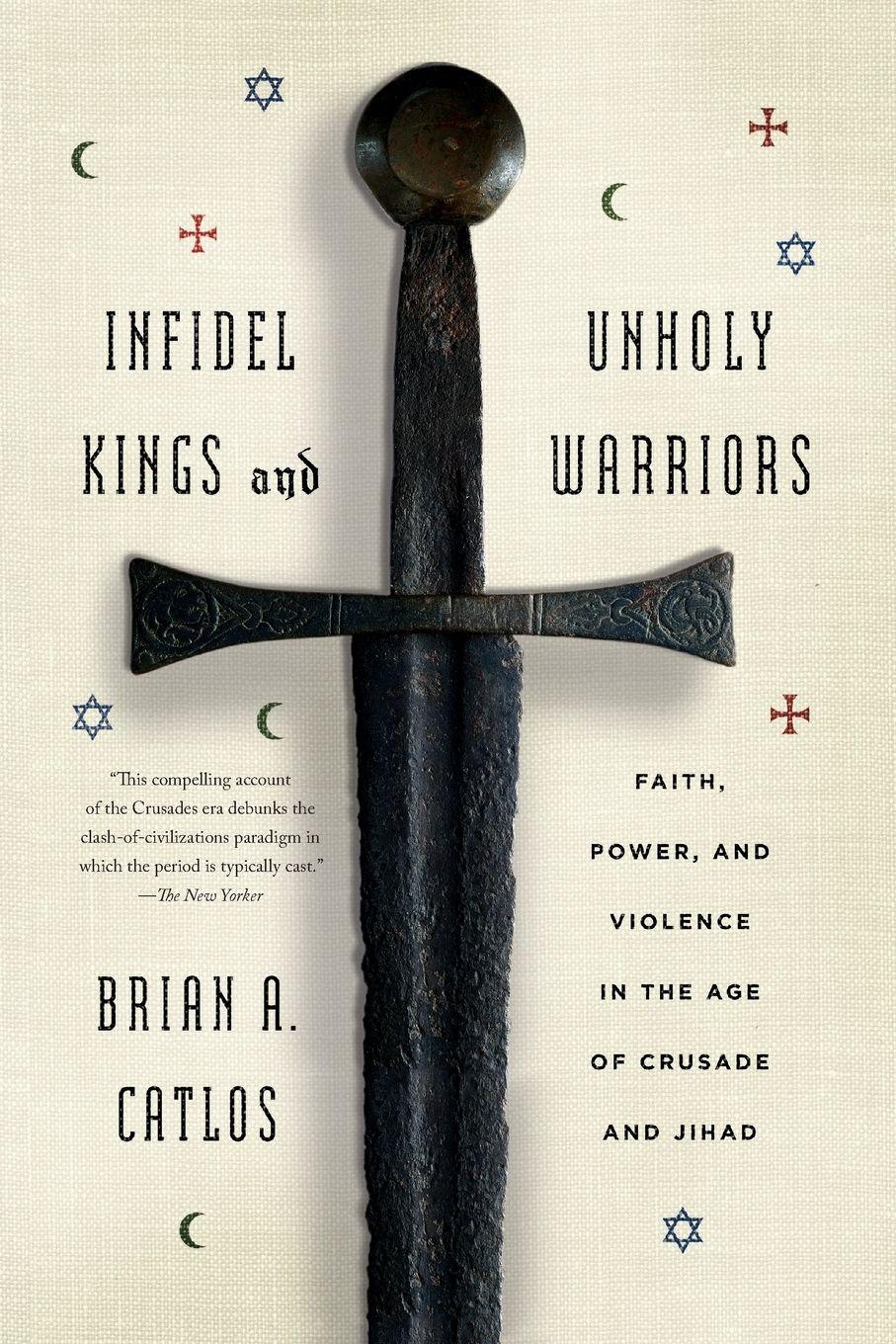 Vorderes Coverbild Infidel Kings and Unholy Warriors