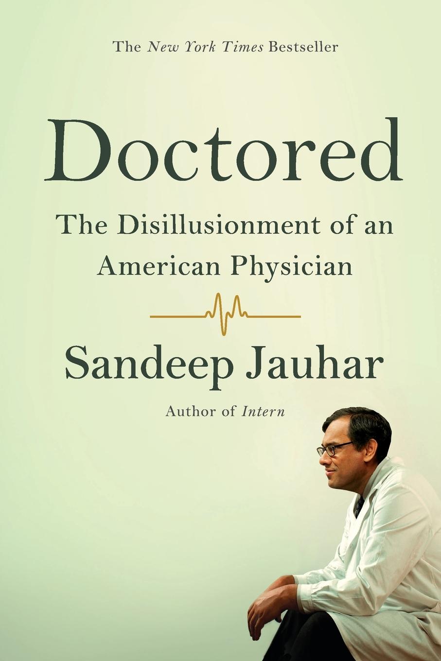 Vorderes Coverbild Doctored: The Disillusionment of an American Physician