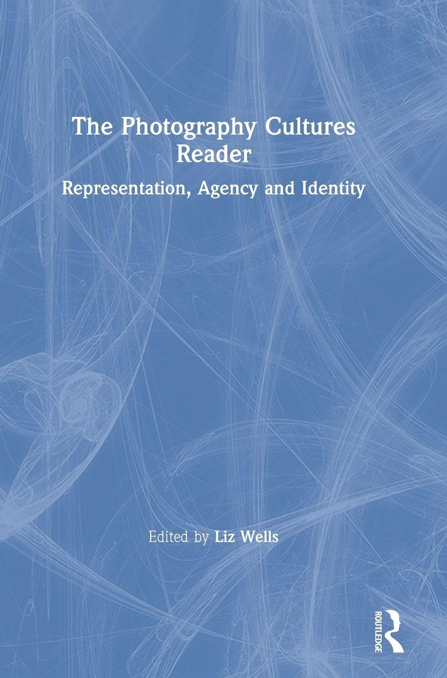 Vorderes Coverbild The Photography Cultures Reader