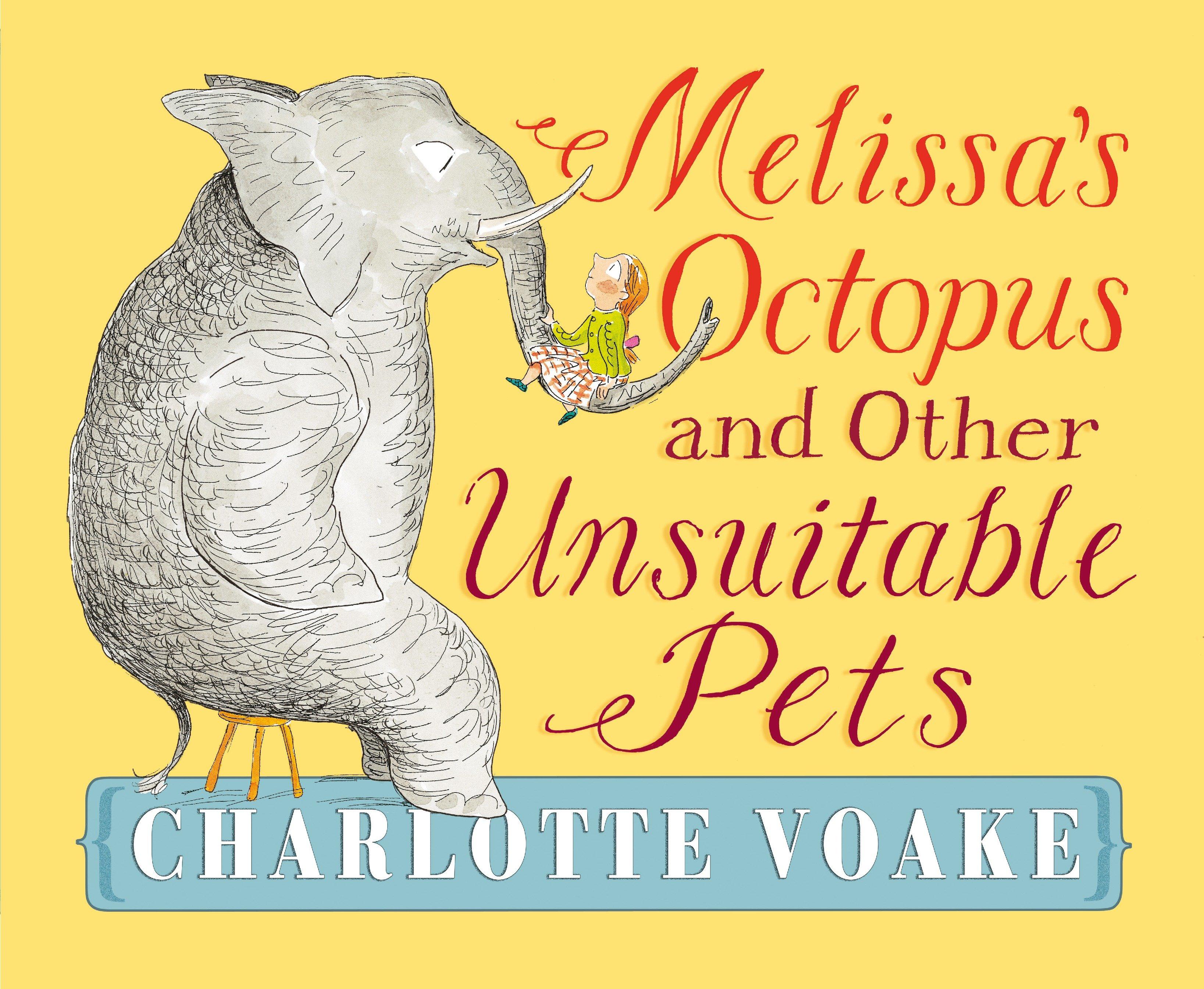 Vorderes Coverbild Melissa's Octopus and Other Unsuitable Pets