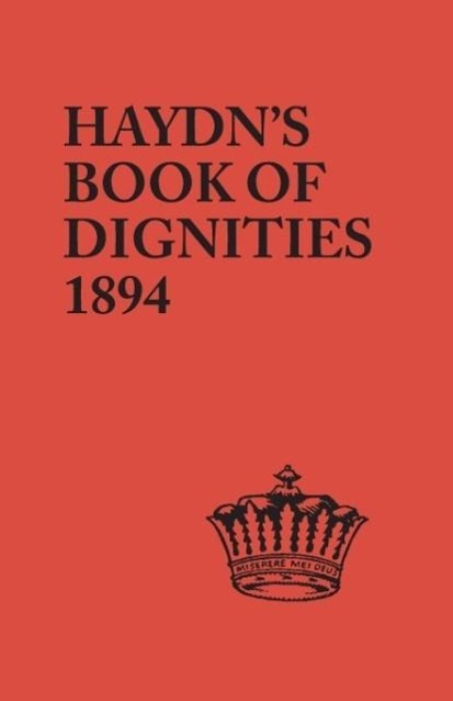 Vorderes Coverbild Book of Dignities. Lists of the Official Personages of the British Empire, Civil, Diplomatic, Heraldic, Judicial, Ecclesiastical, Municipal, Naval