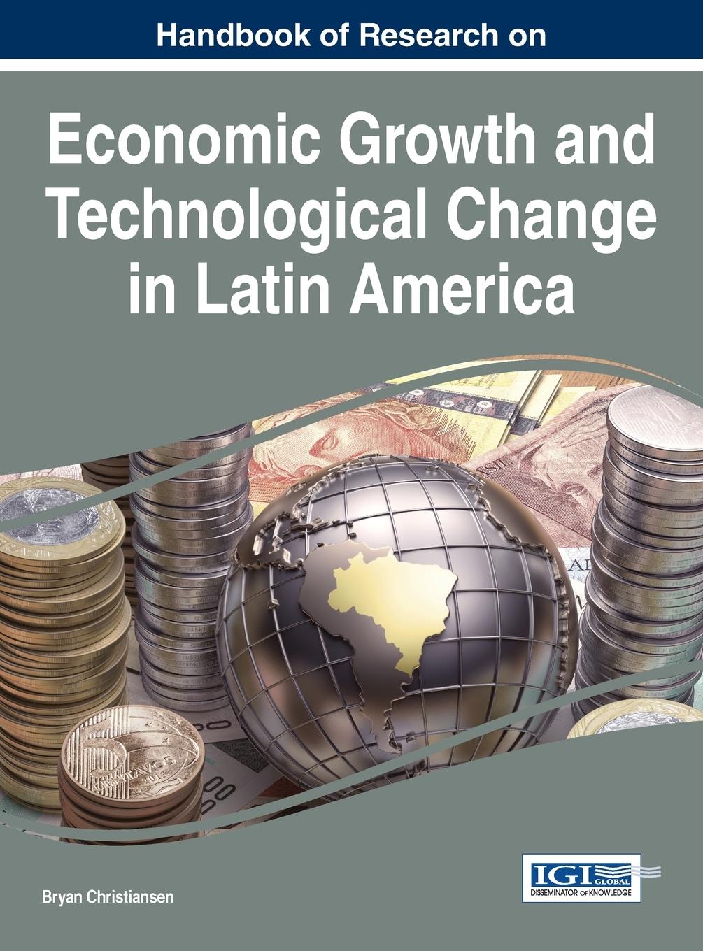 Vorderes Coverbild Handbook of Research on Economic Growth and Technological Change in Latin America