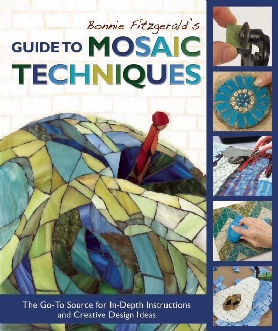 Vorderes Coverbild Bonnie Fitzgerald's Guide to Mosaic Techniques