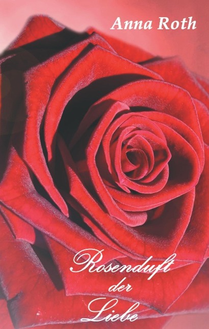 Vorderes Coverbild Rosenduft der Liebe
