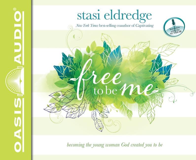 Vorderes Coverbild Free to Be Me: Becoming the Young Woman God Created You to Be