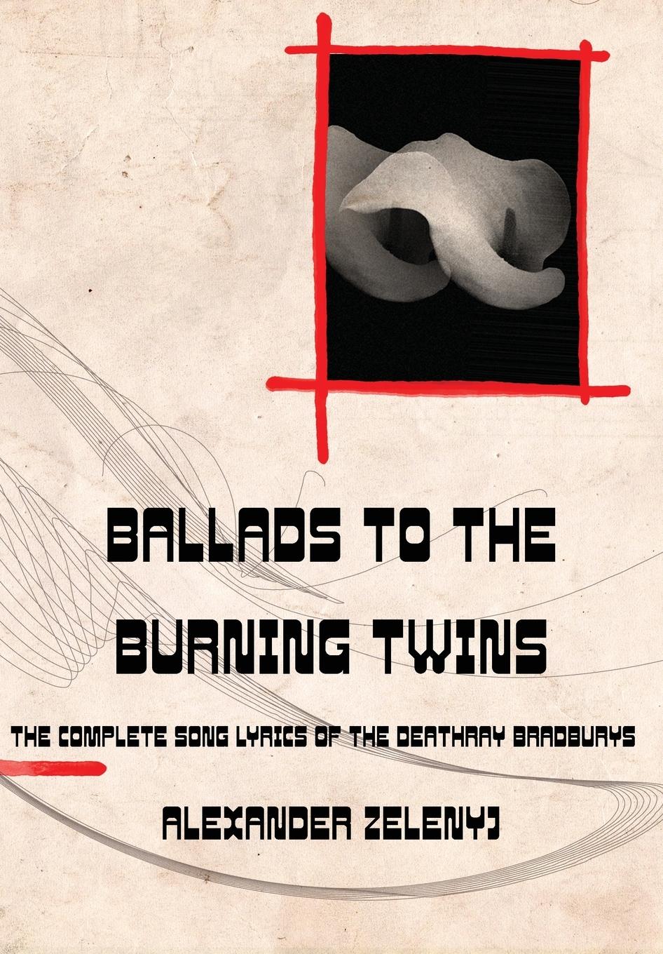 Vorderes Coverbild Ballads to the Burning Twins