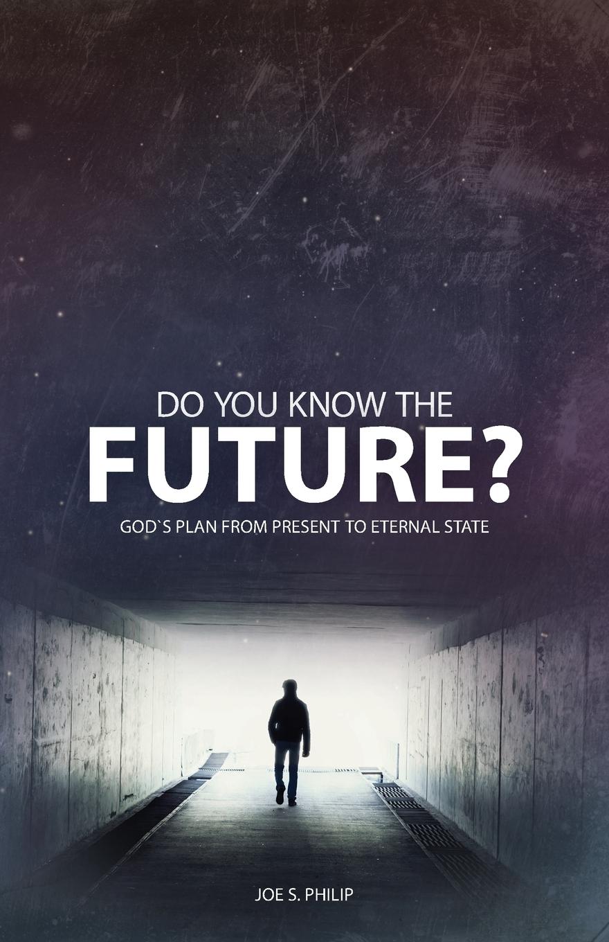 Vorderes Coverbild Do You Know the Future? God's Plan from Present to Eternal State