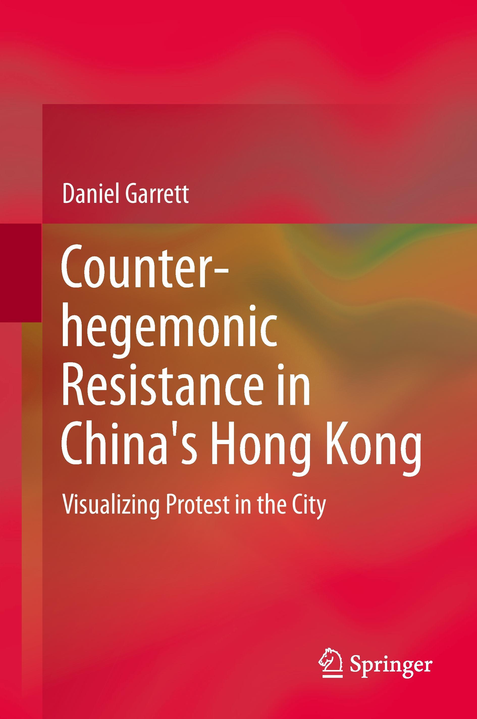 Vorderes Coverbild Counter-hegemonic Resistance in China's Hong Kong