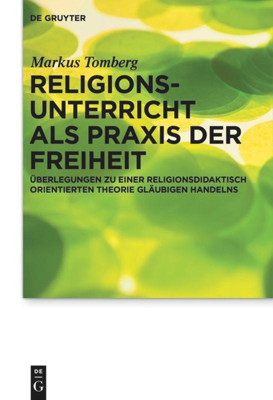 Vorderes Coverbild Religionsunterricht als Praxis der Freiheit