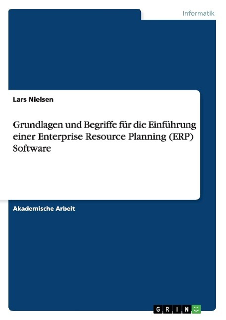 Vorderes Coverbild Grundlagen und Begriffe für die Einführung einer Enterprise Resource Planning (ERP) Software