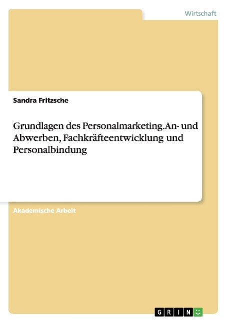 Vorderes Coverbild Grundlagen des Personalmarketing. An- und Abwerben, Fachkräfteentwicklung und Personalbindung