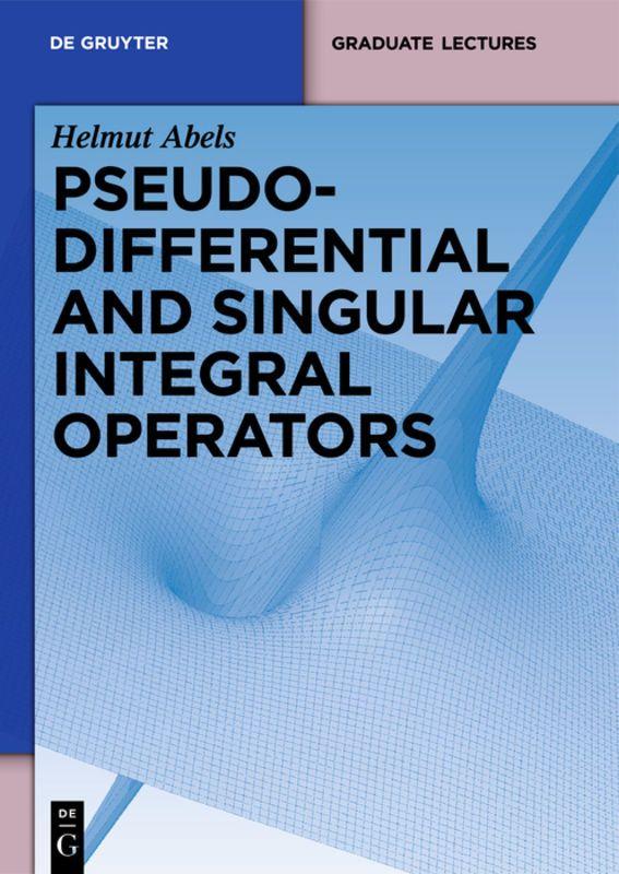 Vorderes Coverbild Pseudodifferential and Singular Integral Operators