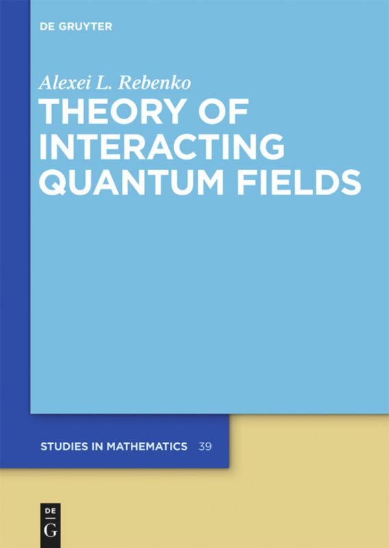 Vorderes Coverbild Theory of Interacting Quantum Fields