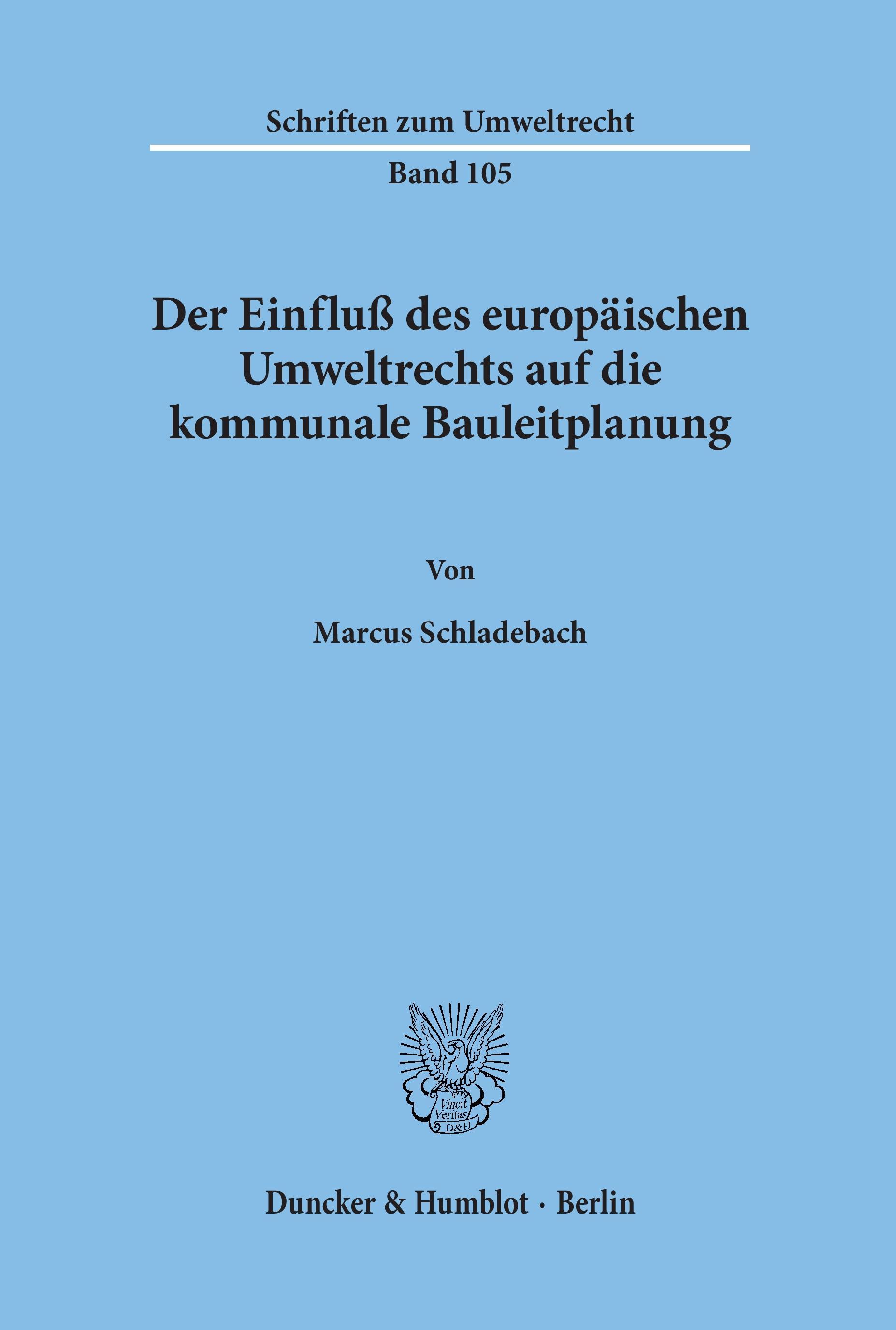 Vorderes Coverbild Der Einfluß des europäischen Umweltrechts auf die kommunale Bauleitplanung.