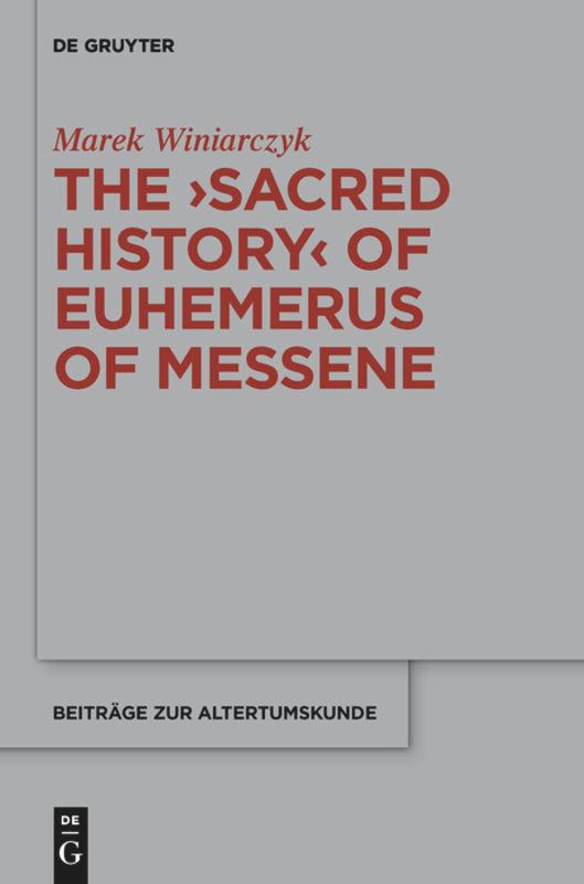 Vorderes Coverbild The "Sacred History" of Euhemerus of Messene