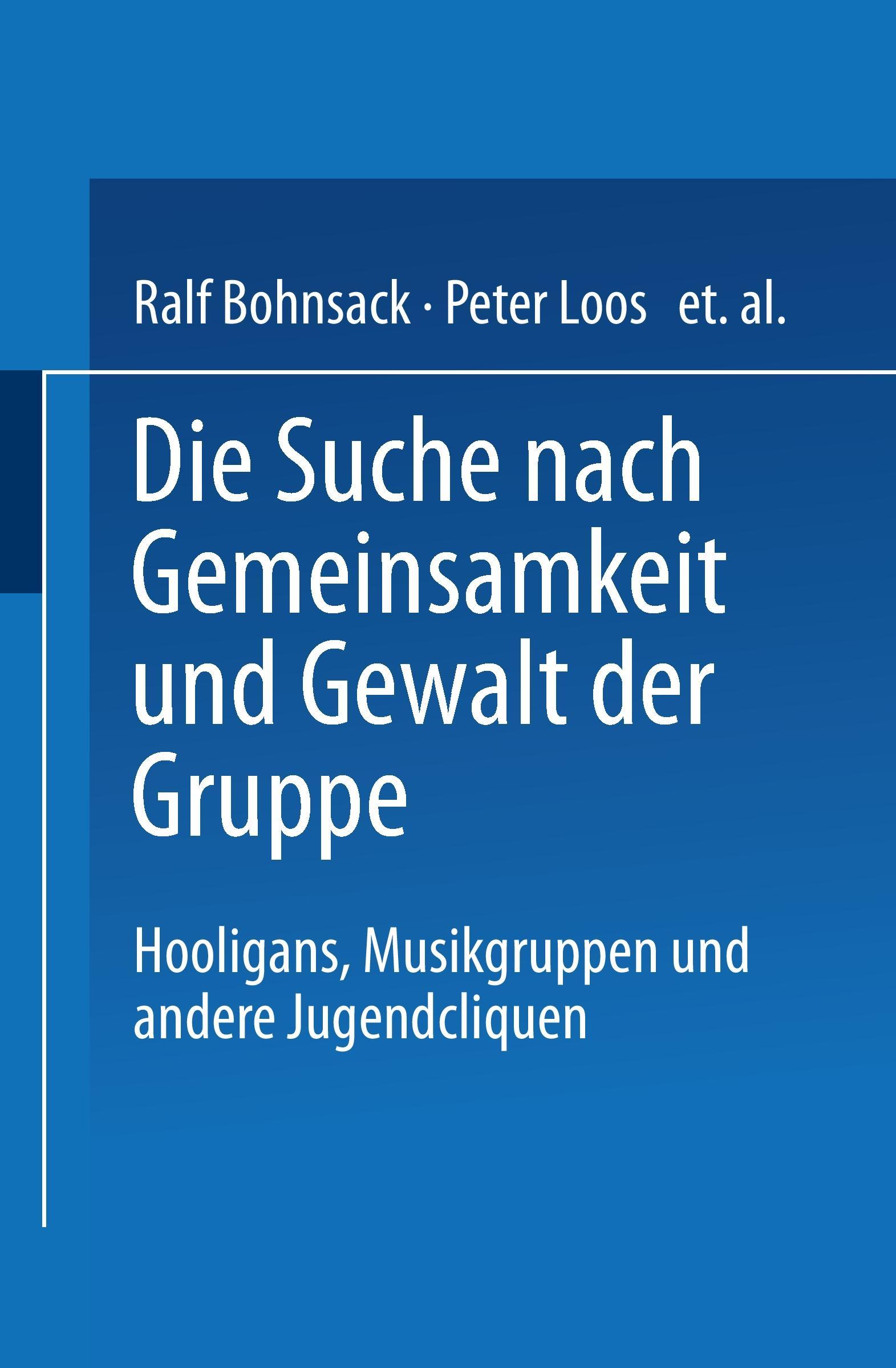 Vorderes Coverbild Die Suche nach Gemeinsamkeit und die Gewalt der Gruppe