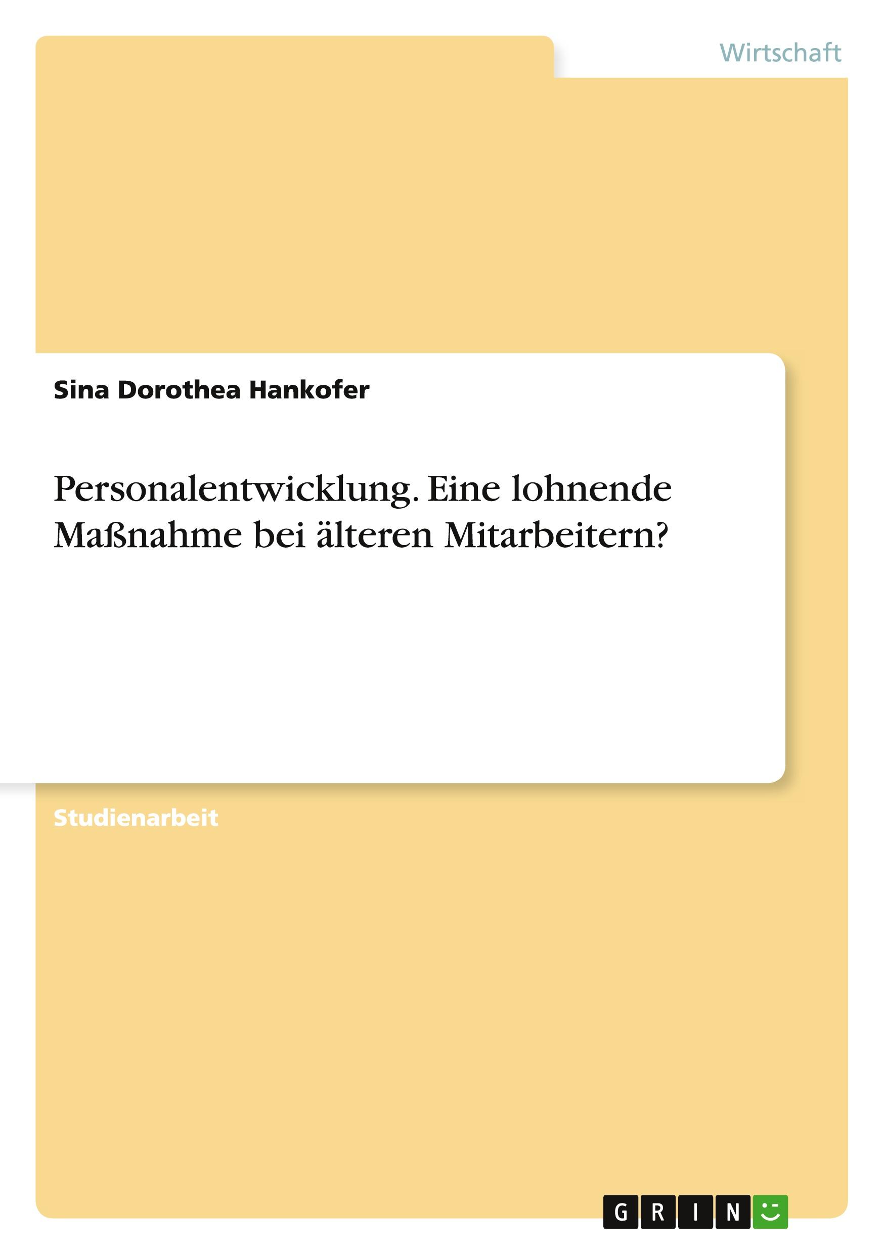 Vorderes Coverbild Personalentwicklung. Eine lohnende Maßnahme bei älteren Mitarbeitern?