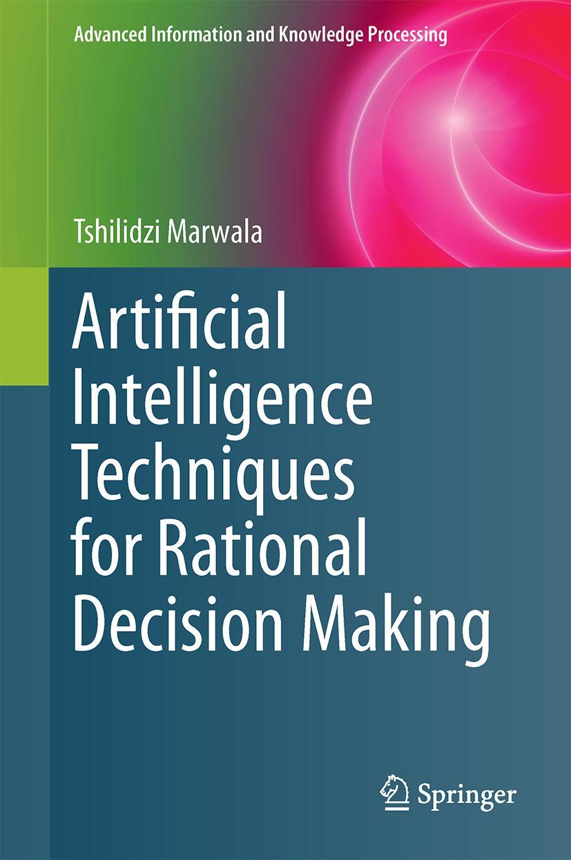 Vorderes Coverbild Artificial Intelligence Techniques for Rational Decision Making