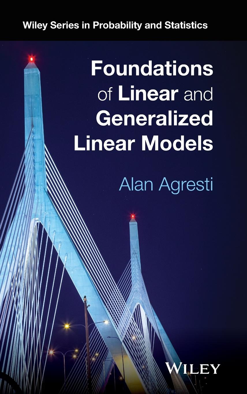 Vorderes Coverbild Foundations of Linear and Generalized Linear Models