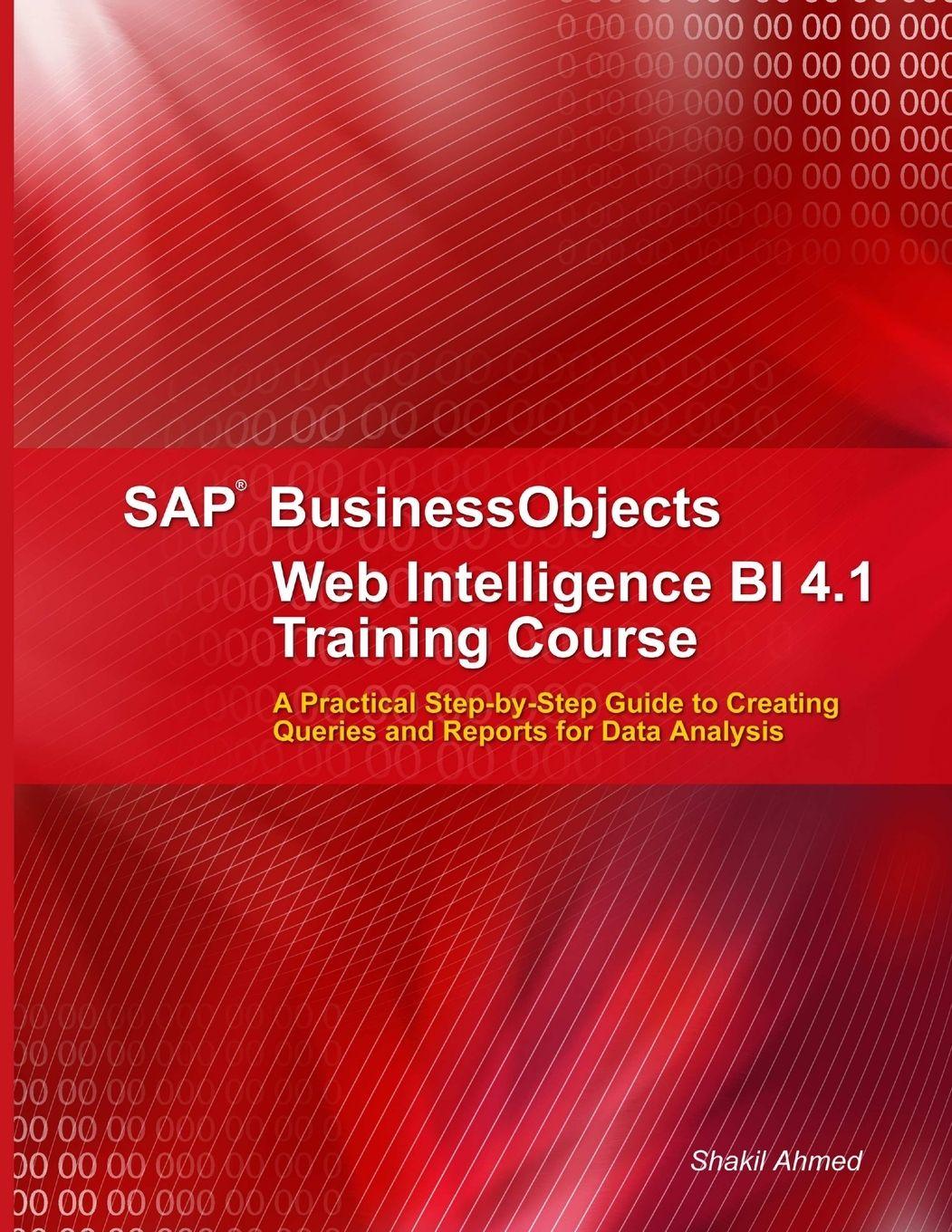 Vorderes Coverbild SAP BusinessObjects Web Intelligence 4.1 Training Course