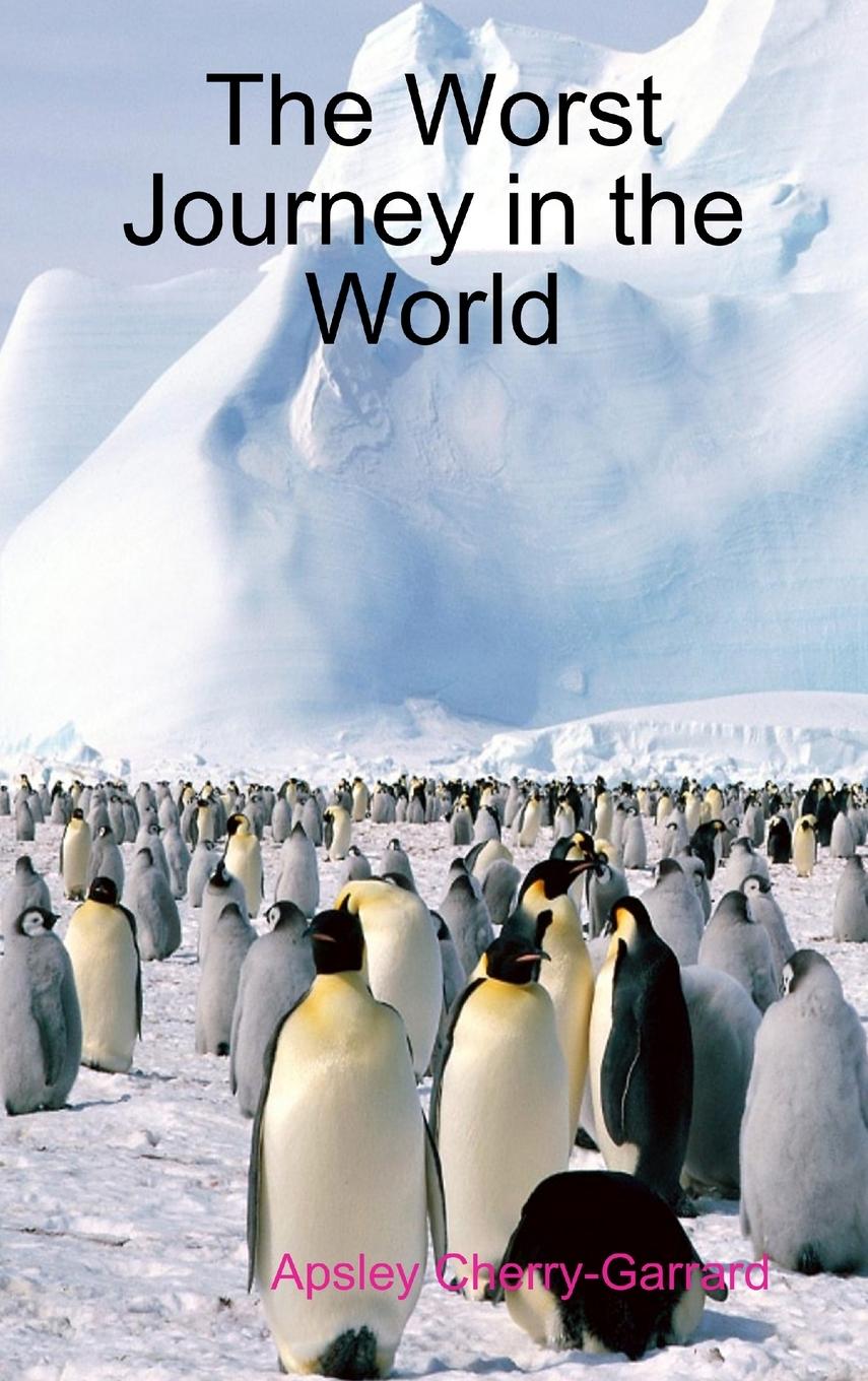 Vorderes Coverbild The Worst Journey in the World