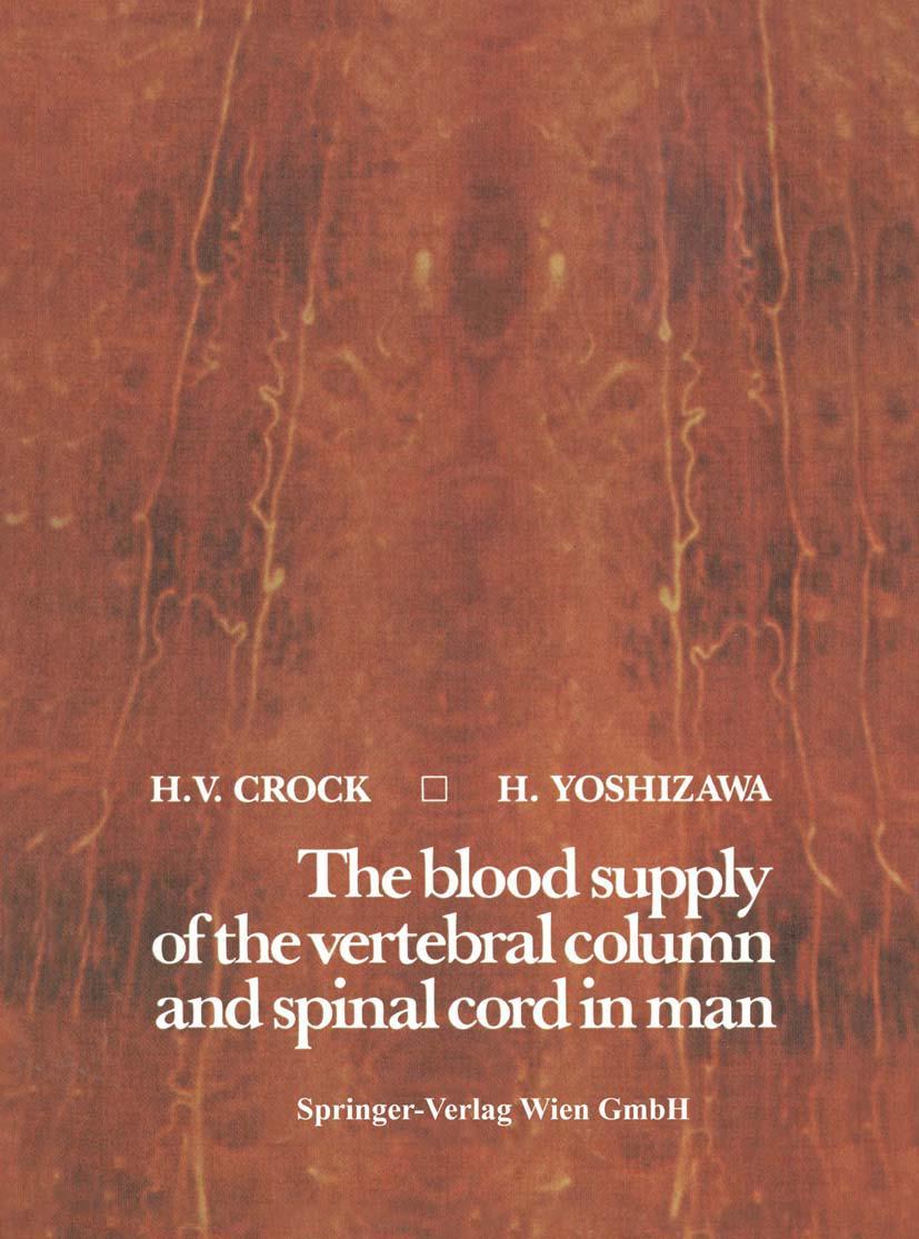 Vorderes Coverbild The blood supply of the vertebral column and spinal cord in man