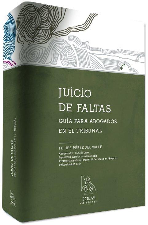 Vorderes Coverbild Juicio de faltas : guía para abogados en el tribunal