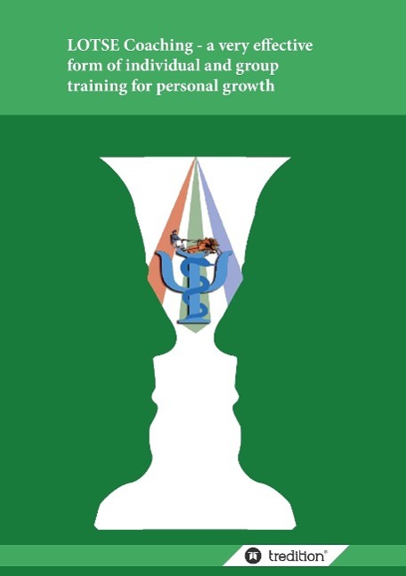 Vorderes Coverbild LOTSE Coaching - a very effective form of individual and group training for personal growth