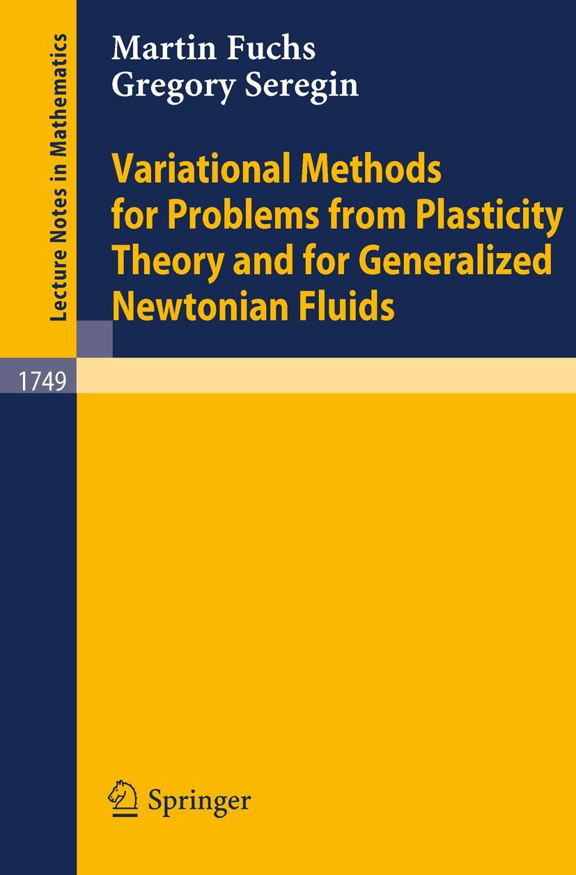 Vorderes Coverbild Variational Methods for Problems from Plasticity Theory and for Generalized Newtonian Fluids