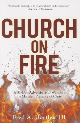 Vorderes Coverbild Church on Fire: A 31-Day Adventure to Welcome the Manifest Presence of Christ