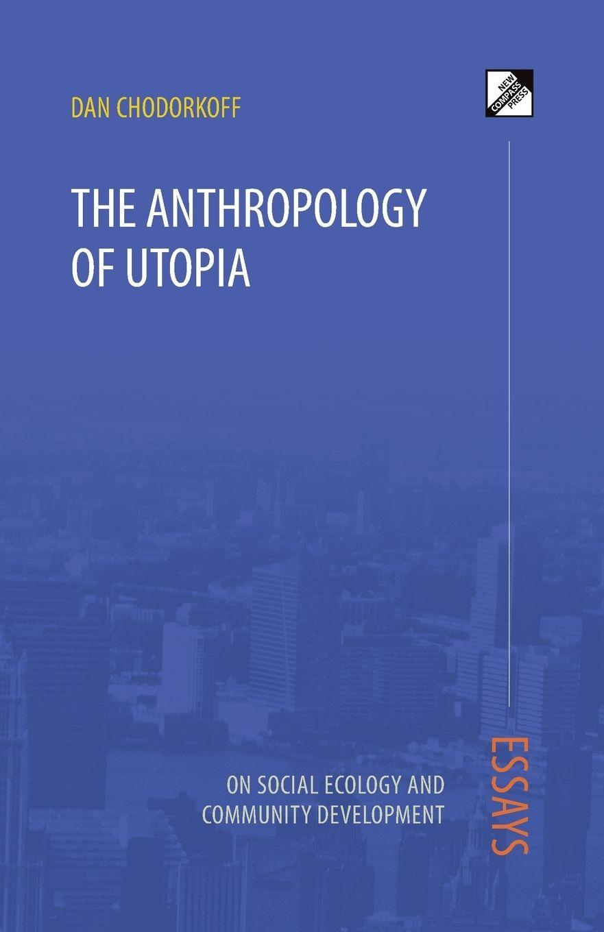 Vorderes Coverbild The Anthropology of Utopia