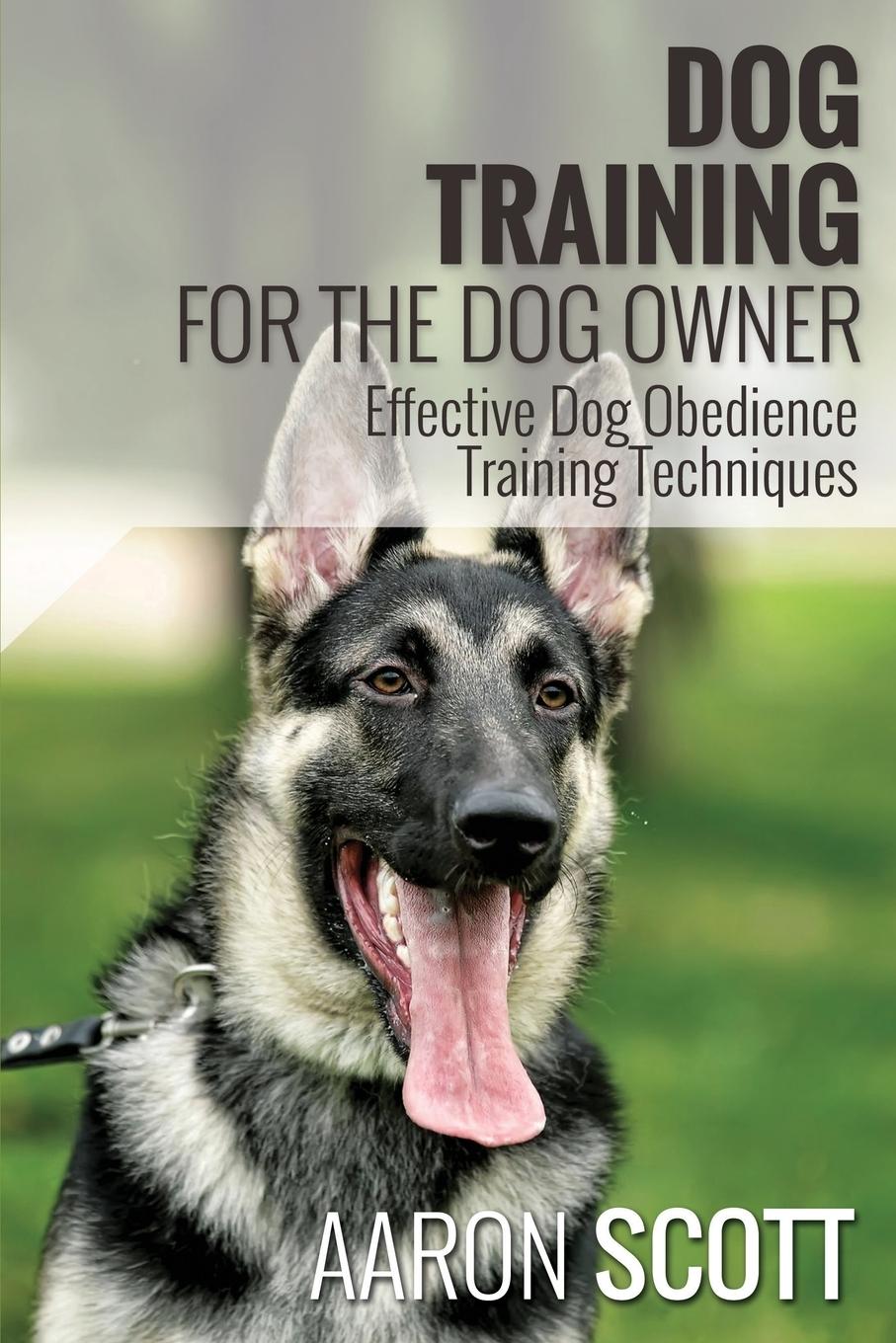 Vorderes Coverbild Dog Training for the Dog Owner Effective Dog Obedience Training Techniques