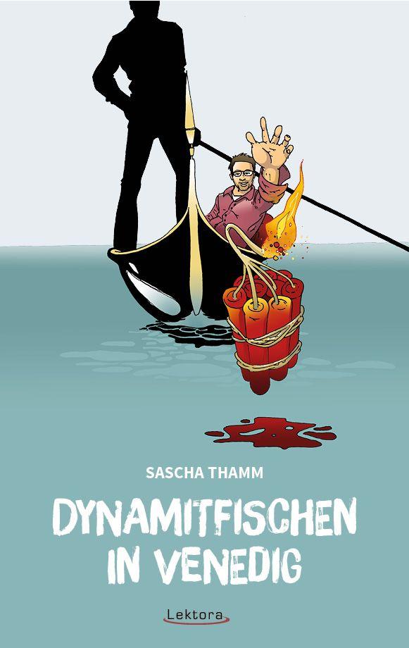 Vorderes Coverbild Dynamitfischen in Venedig