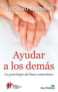 Vorderes Coverbild Ayudar a los demás : la psicología del buen samaritano