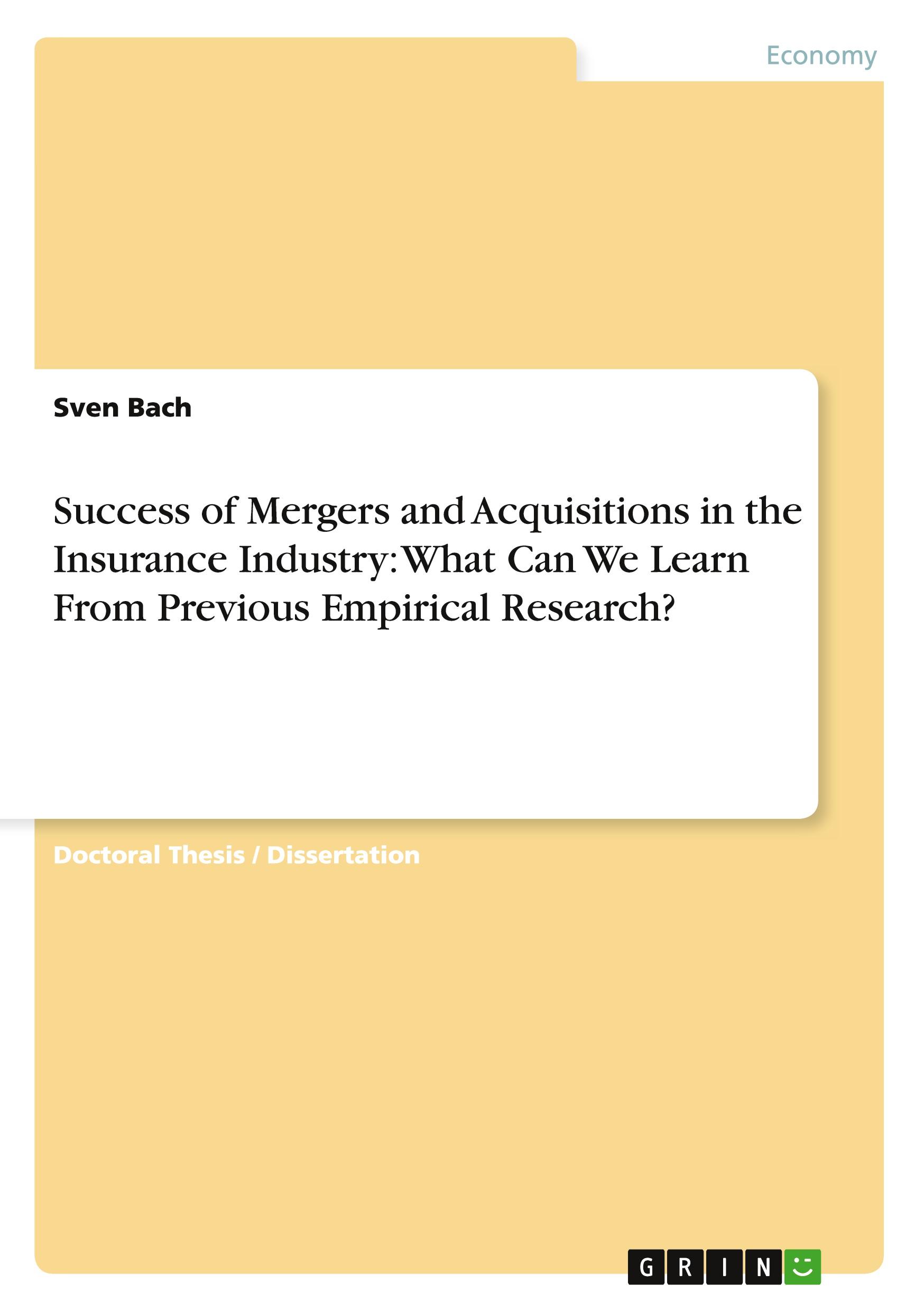 Vorderes Coverbild Success of Mergers and Acquisitions in the Insurance Industry: What Can We Learn From Previous Empirical Research?