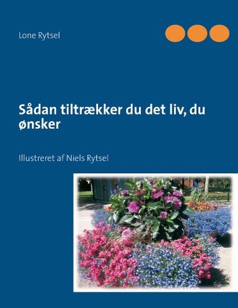 Vorderes Coverbild Sådan tiltrækker du det liv, du ønsker
