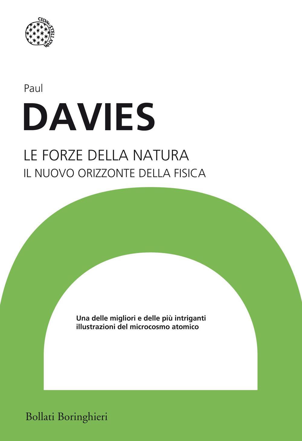 Vorderes Coverbild Le forze della natura. Il nuovo orizzonte della fisica
