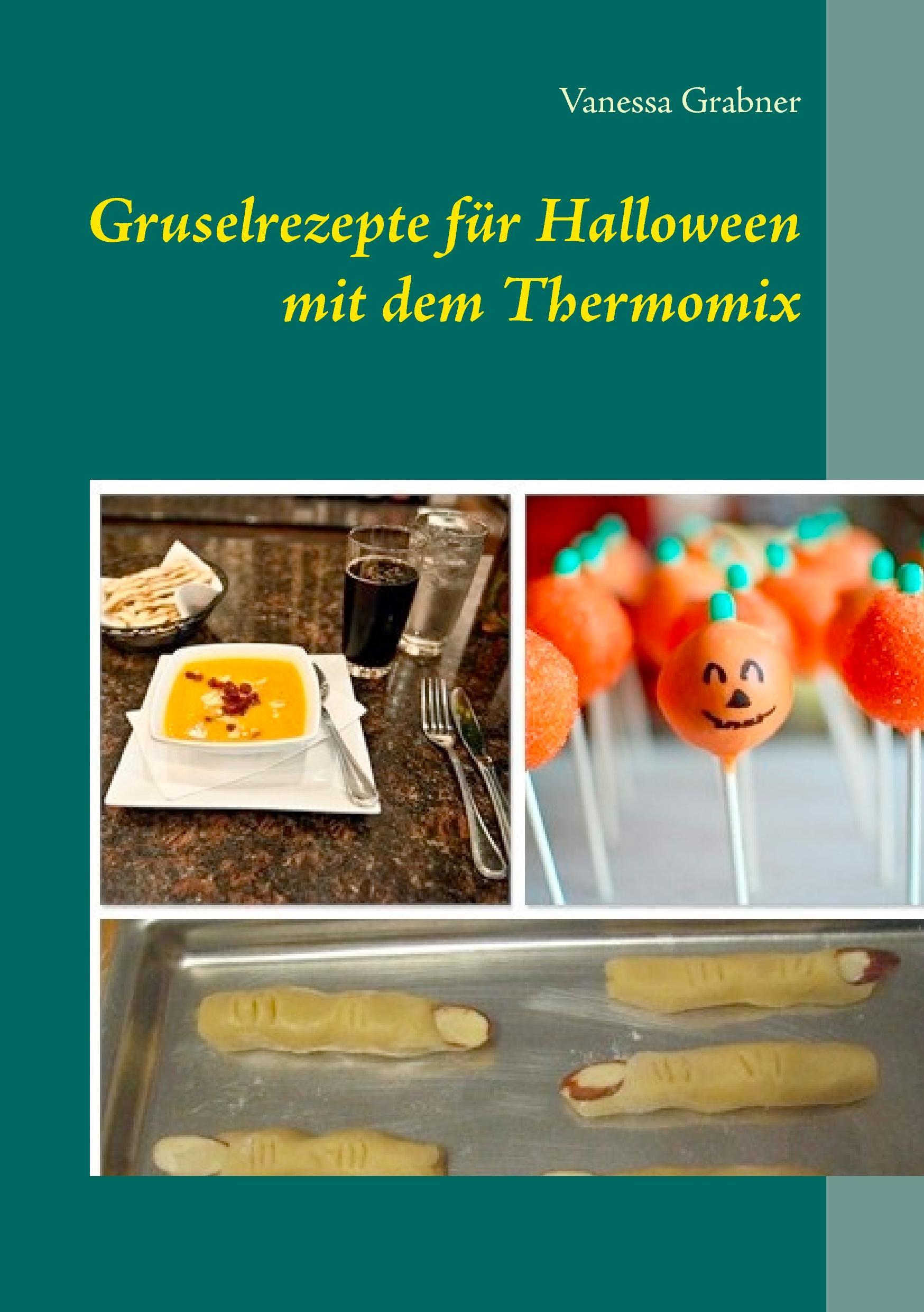 Vorderes Coverbild Gruselrezepte für Halloween mit dem Thermomix