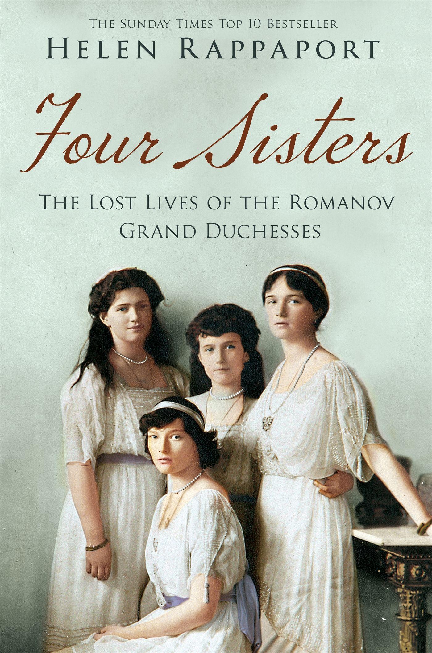 Vorderes Coverbild Four Sisters: The Lost Lives of the Romanov Grand Duchesses