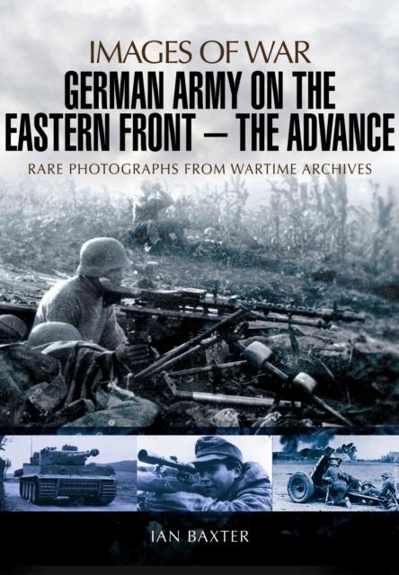 Vorderes Coverbild German Army on the Eastern Front: The Advance