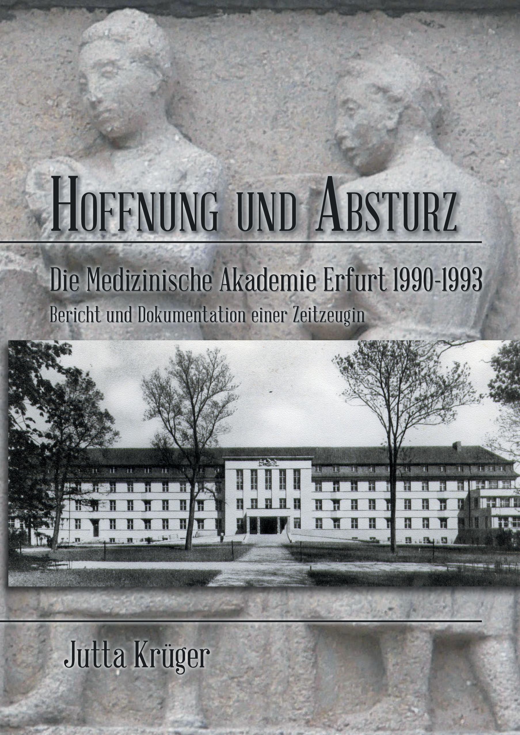 Vorderes Coverbild Hoffnung und Absturz. Die Medizinische Akademie Erfurt 1990-1993.