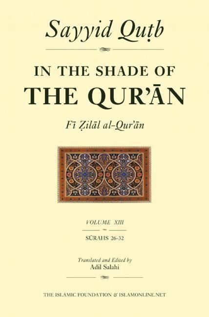 Vorderes Coverbild In the Shade of the Qur'an Vol. 13 (Fi Zilal Al-Qur'an)