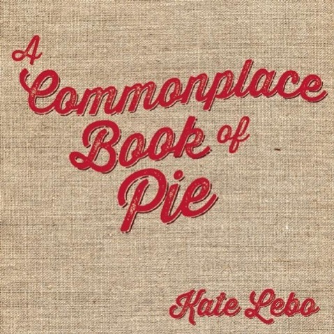 Vorderes Coverbild A Commonplace Book of Pie