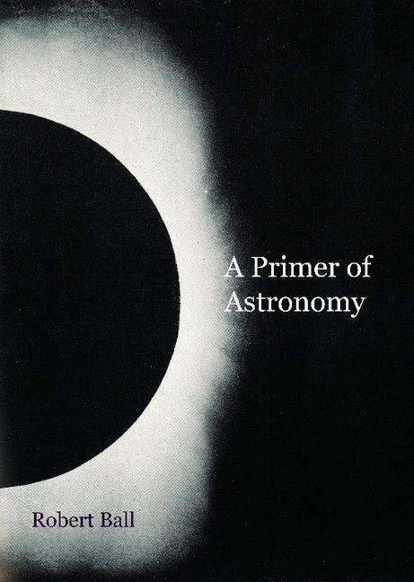 Vorderes Coverbild A Primer of Astronomy