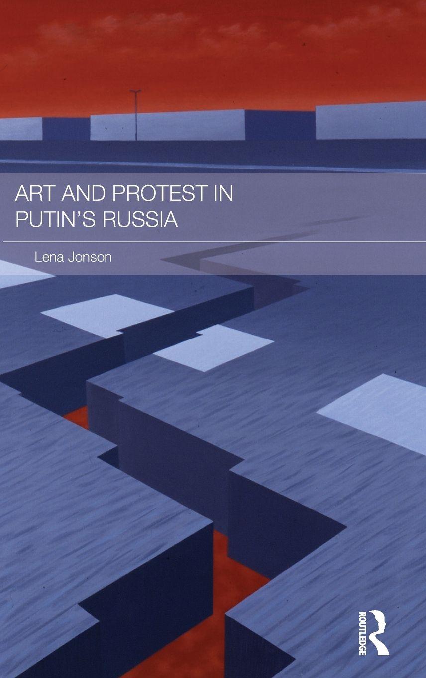 Vorderes Coverbild Art and Protest in Putin's Russia