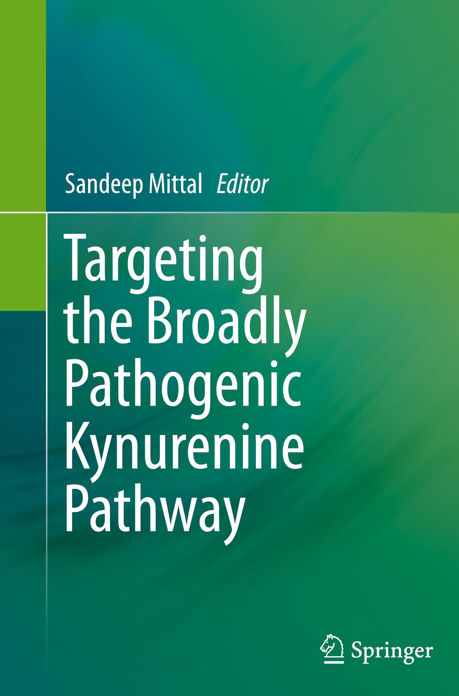 Vorderes Coverbild Targeting the Broadly Pathogenic Kynurenine Pathway