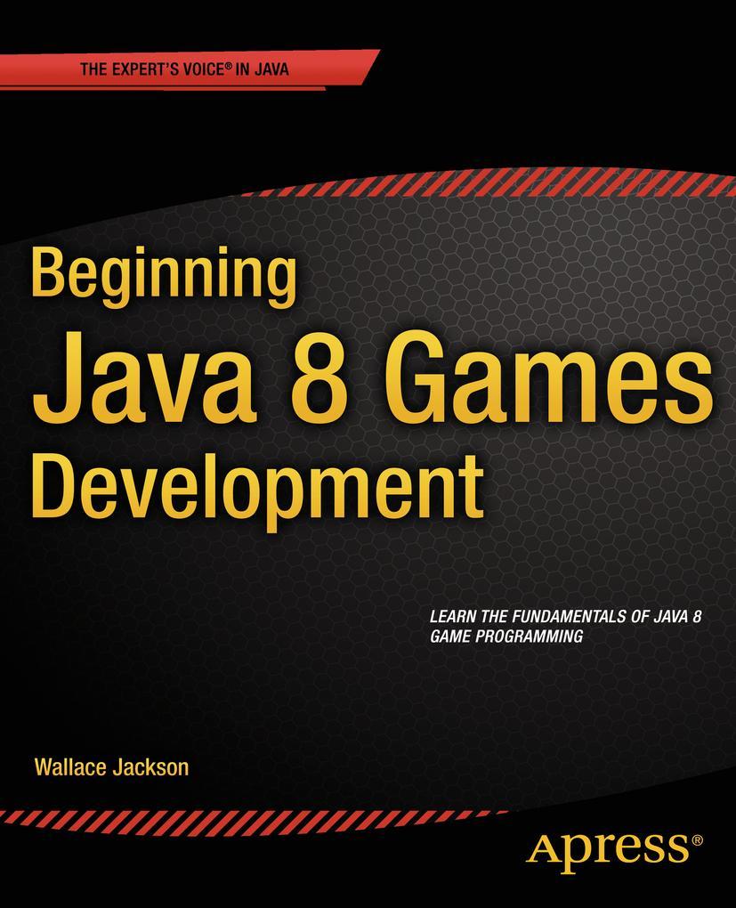 Vorderes Coverbild Beginning Java 8 Games Development